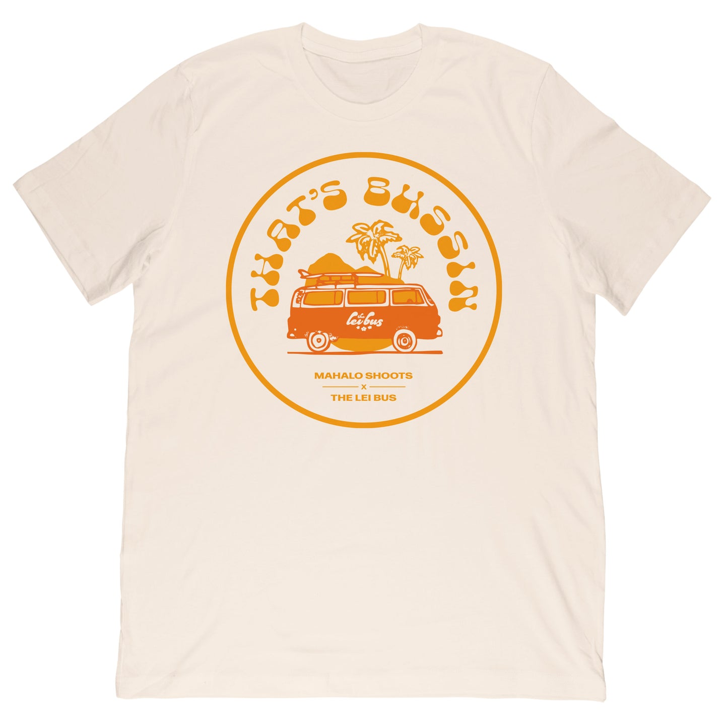 Mahalo Shoots X The Lei Bus Collab Tee