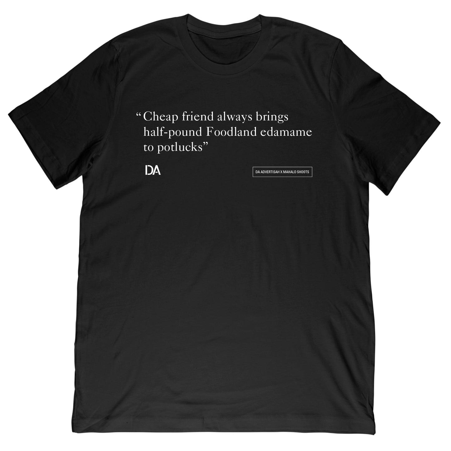 Mahalo Shoots x Da Advertisah Tee