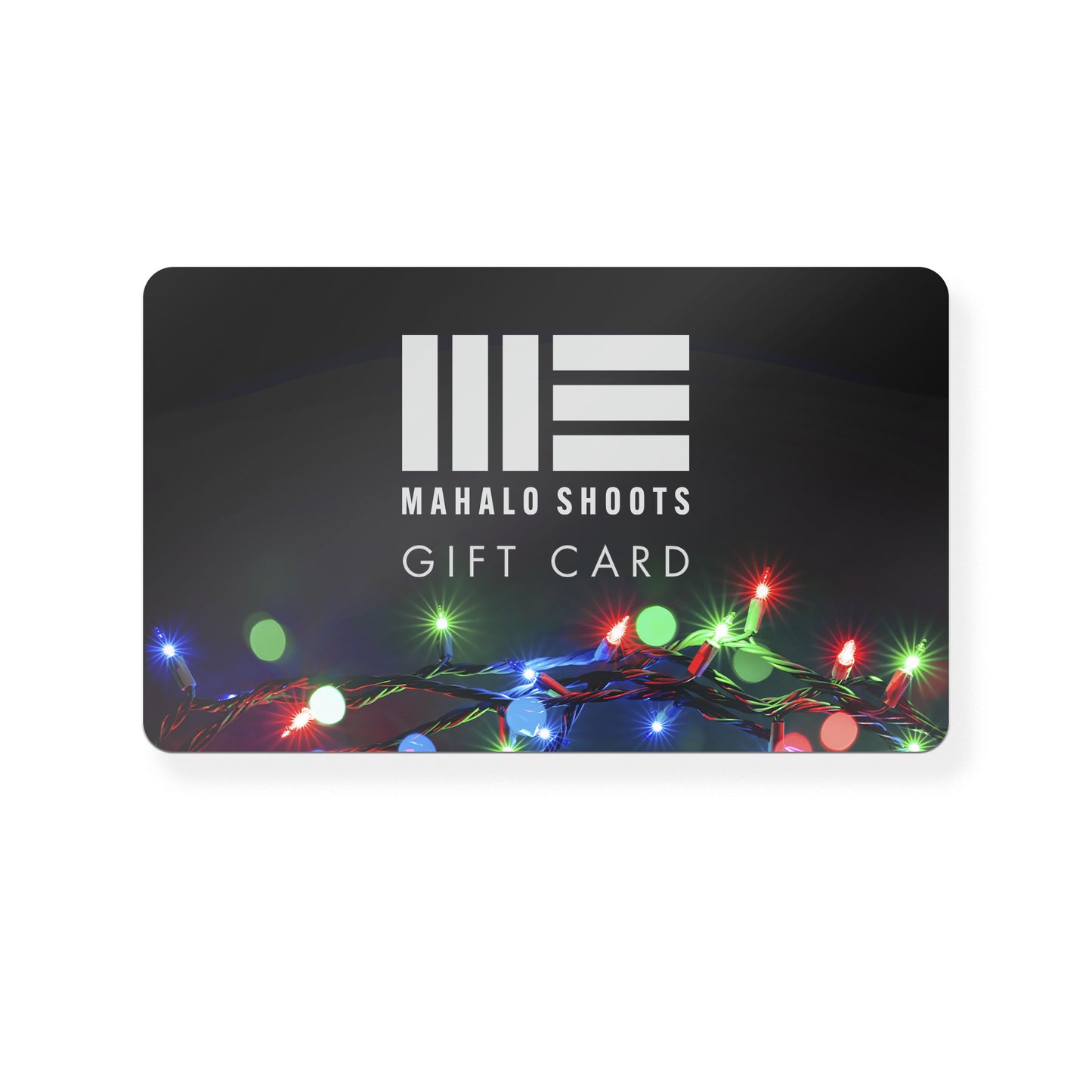 Mahalo Shoots Gift Card