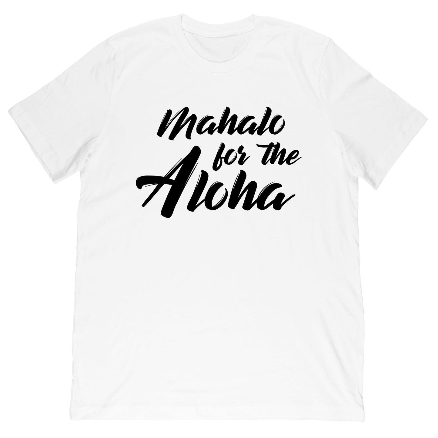 Mahalo For The Aloha Tee