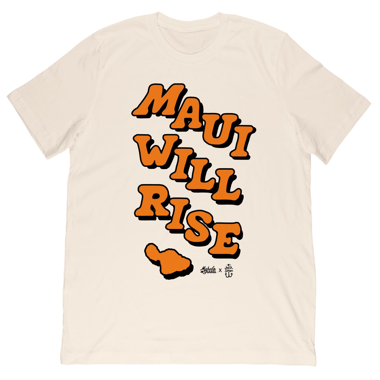 MAHALO SHOOTS X JACK SOREN MAUI WILL RISE TEE