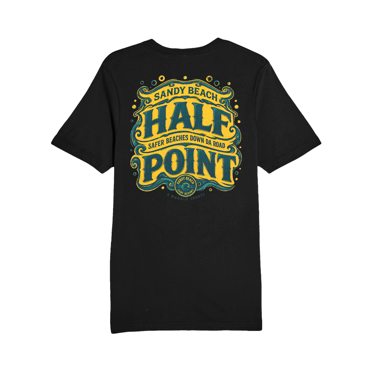 Mahalo Shoots x Sandy Beach Surf Report Half Point Tee