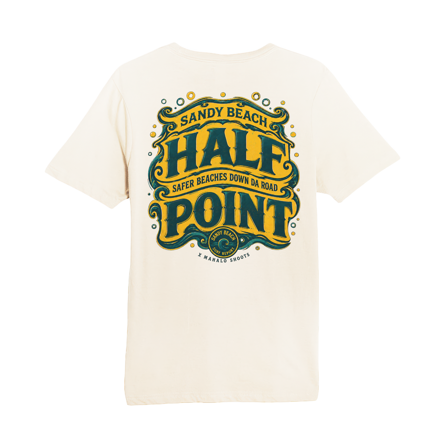 Mahalo Shoots x Sandy Beach Surf Report Half Point Tee